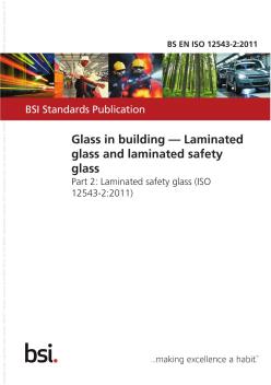 BSENISO12543-2-2011建筑物内玻璃.夹层玻璃和夹层安全玻璃.夹层安全玻璃